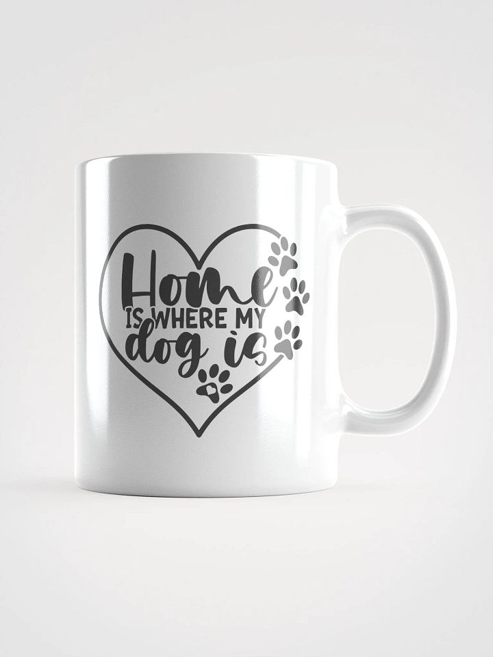 'Home is Where My Dog is' Mug product image (1)