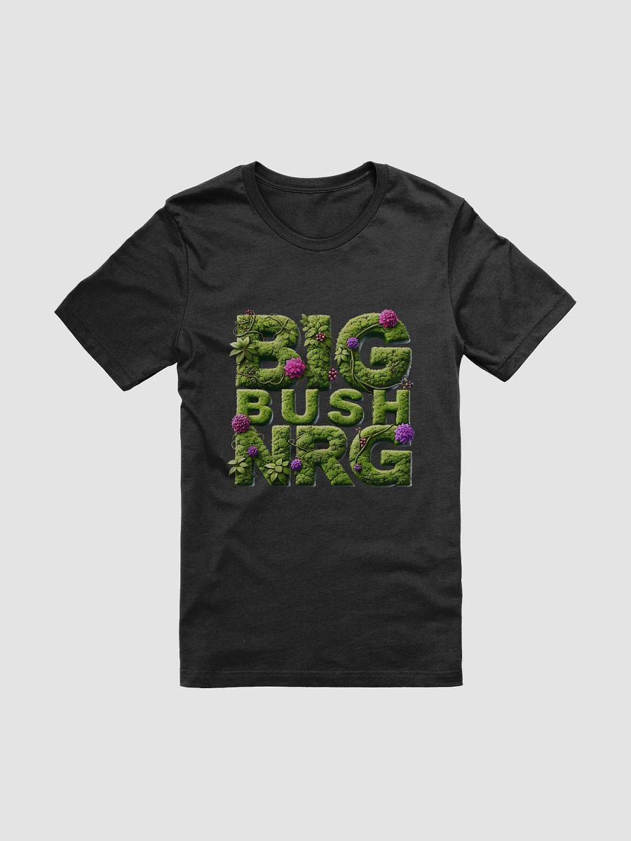 Big Bush Energy T-Shirt product image (1)