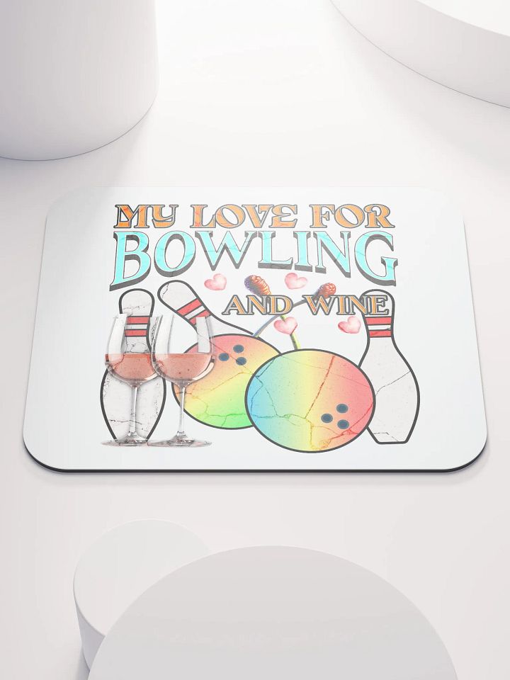 My Love For Bowling And Wine Mouse Pad product image (2)