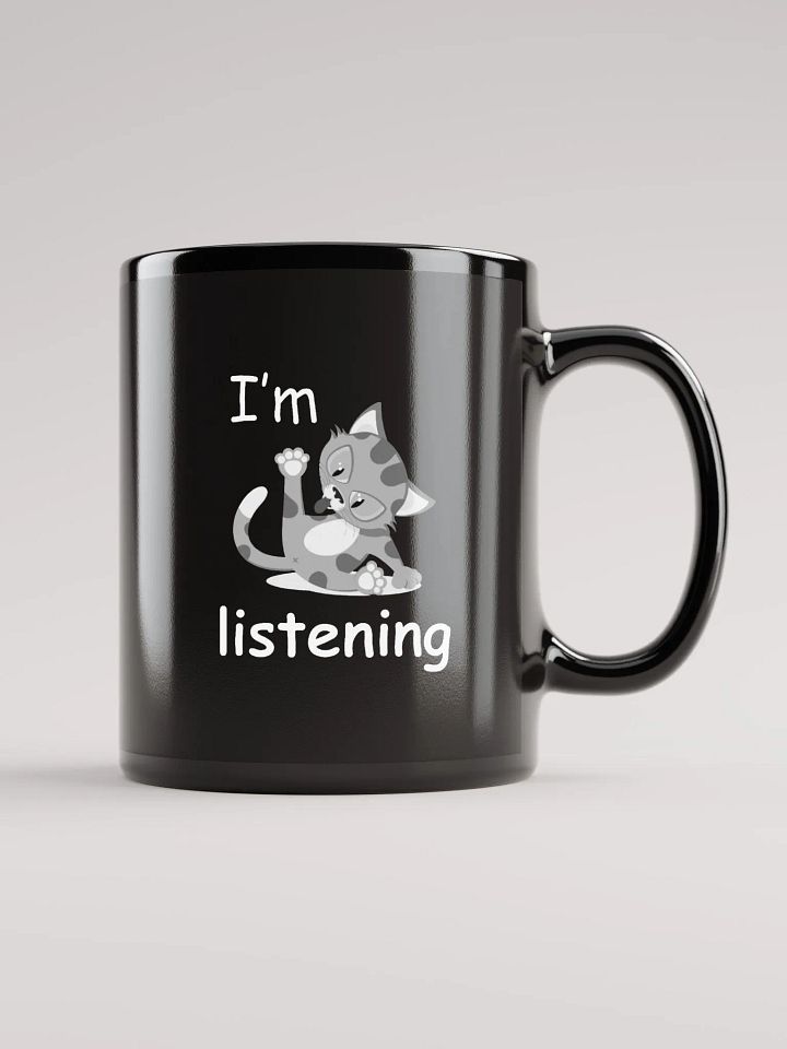 I'm listening Funny Cat Design Mug product image (1)
