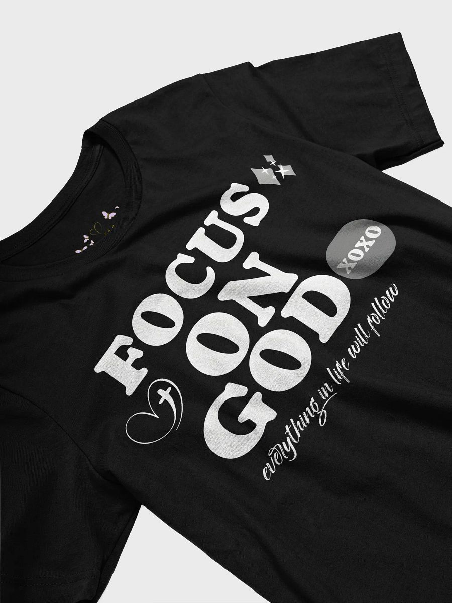 Focus on God Uplifted Soul T-Shirt product image (26)