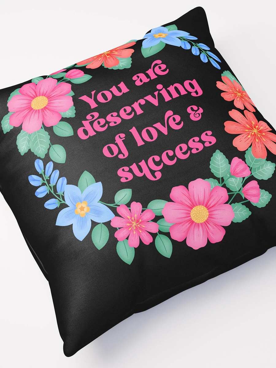 You are deserving of love & success - Motivational Pillow Black product image (5)