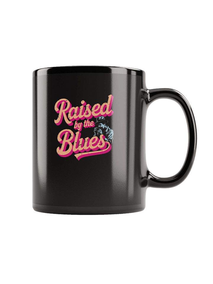 Raised by the Blues – Ceramic Mug (The Slogan Series) product image (1)