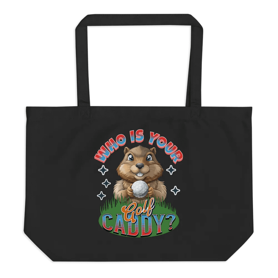 Who Is Your Golf Caddy? Groundhog Tote product image (1)