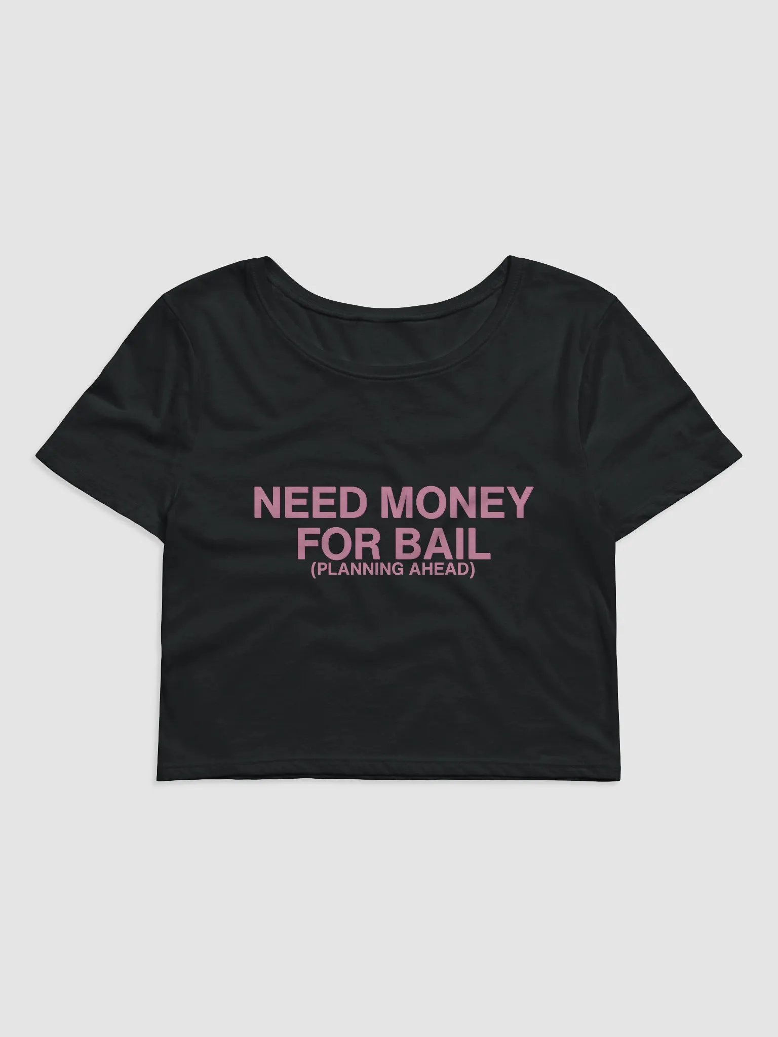 Need Money For Bail Baby Tee product image (2)