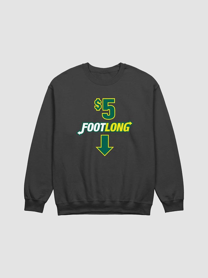 Downward Arrow $5 Footlong Sweatshirt product image (3)