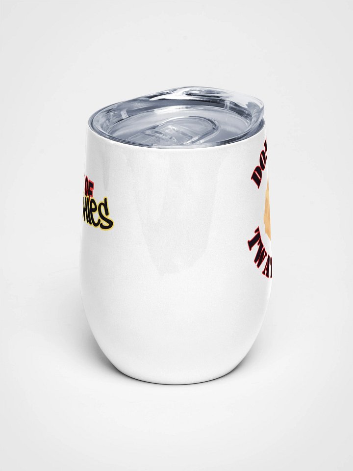 Dont be a Twatwaffle Wine Tumblr product image (1)
