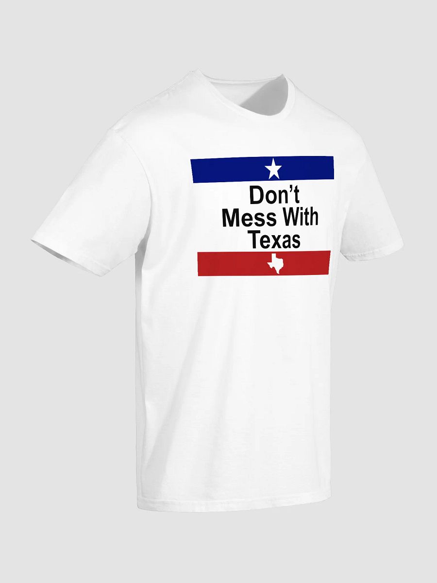 Don't Mess With Texas Shirt product image (4)