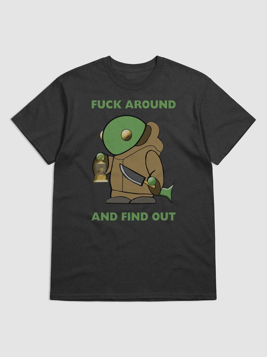 Fuck Around And Find Out T-Shirt product image (1)