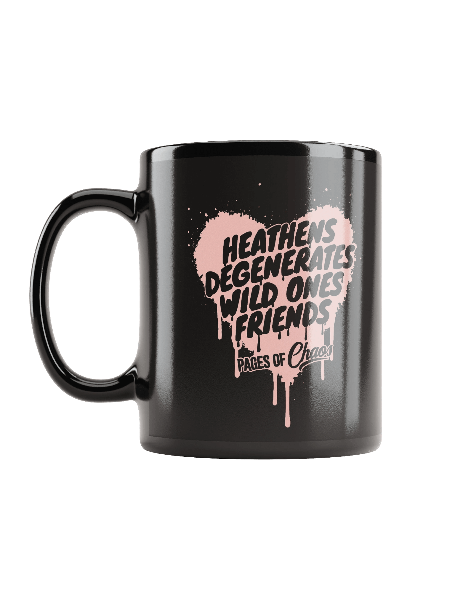 Heathens, Degenerates, Wild Ones, and Friends Black Mug (Pink) product image (6)