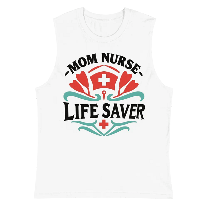 Life Saver Mom Nurse Muscle Tank product image (2)