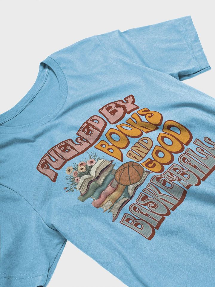 Fueled By Books And Good Basketball Hoops Tee product image (2)