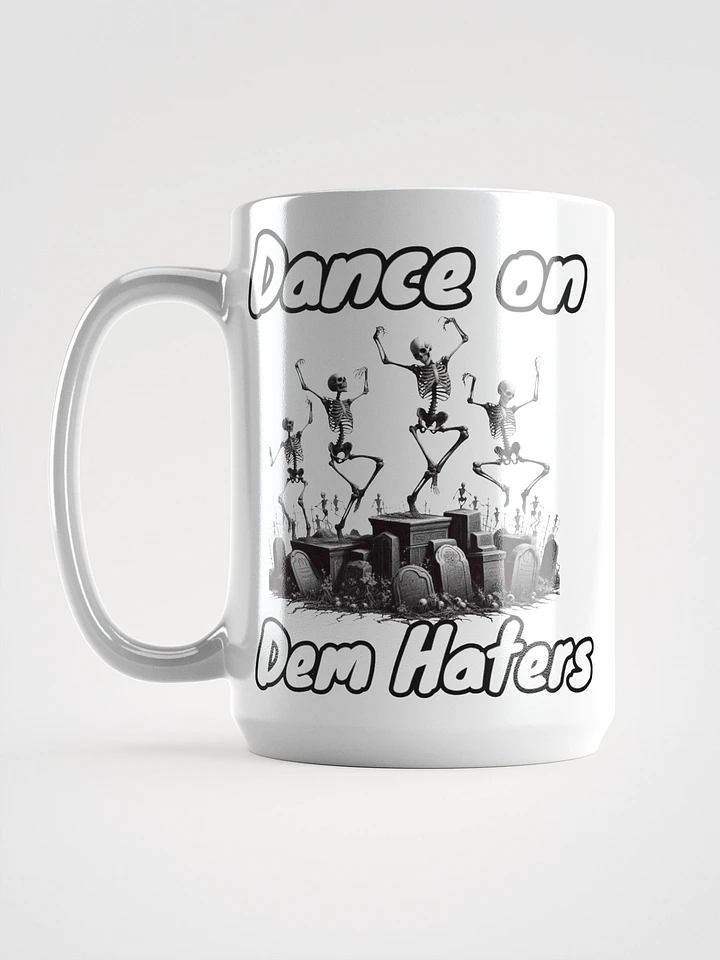 Dance On Dem Haters Mug product image (2)