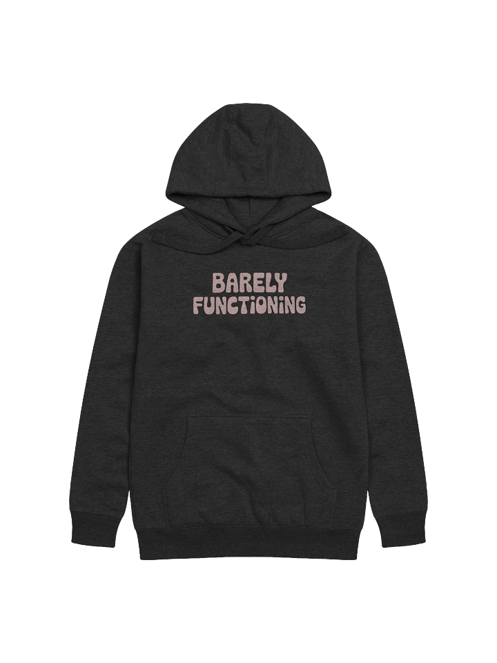 Barely Functioning Hoodie product image (1)