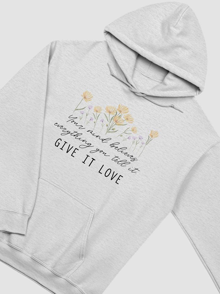 Hoodie - "Your Mind Believes Everything..." product image (1)