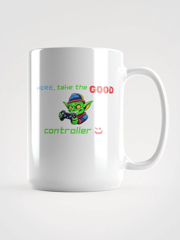 Here Take The Good Controller 15oz mug product image (1)