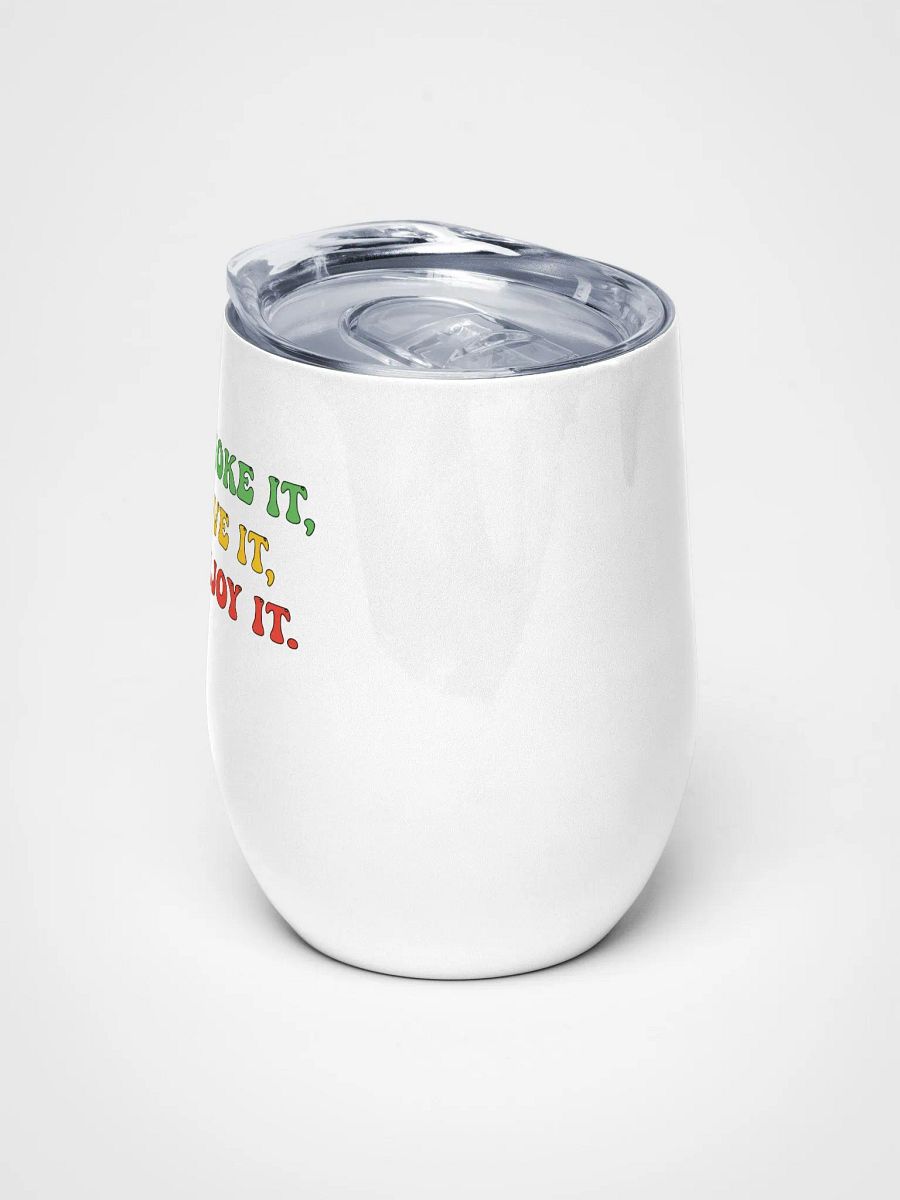 Smoke It, Love It, Enjoy It - Wine Tumbler product image (5)