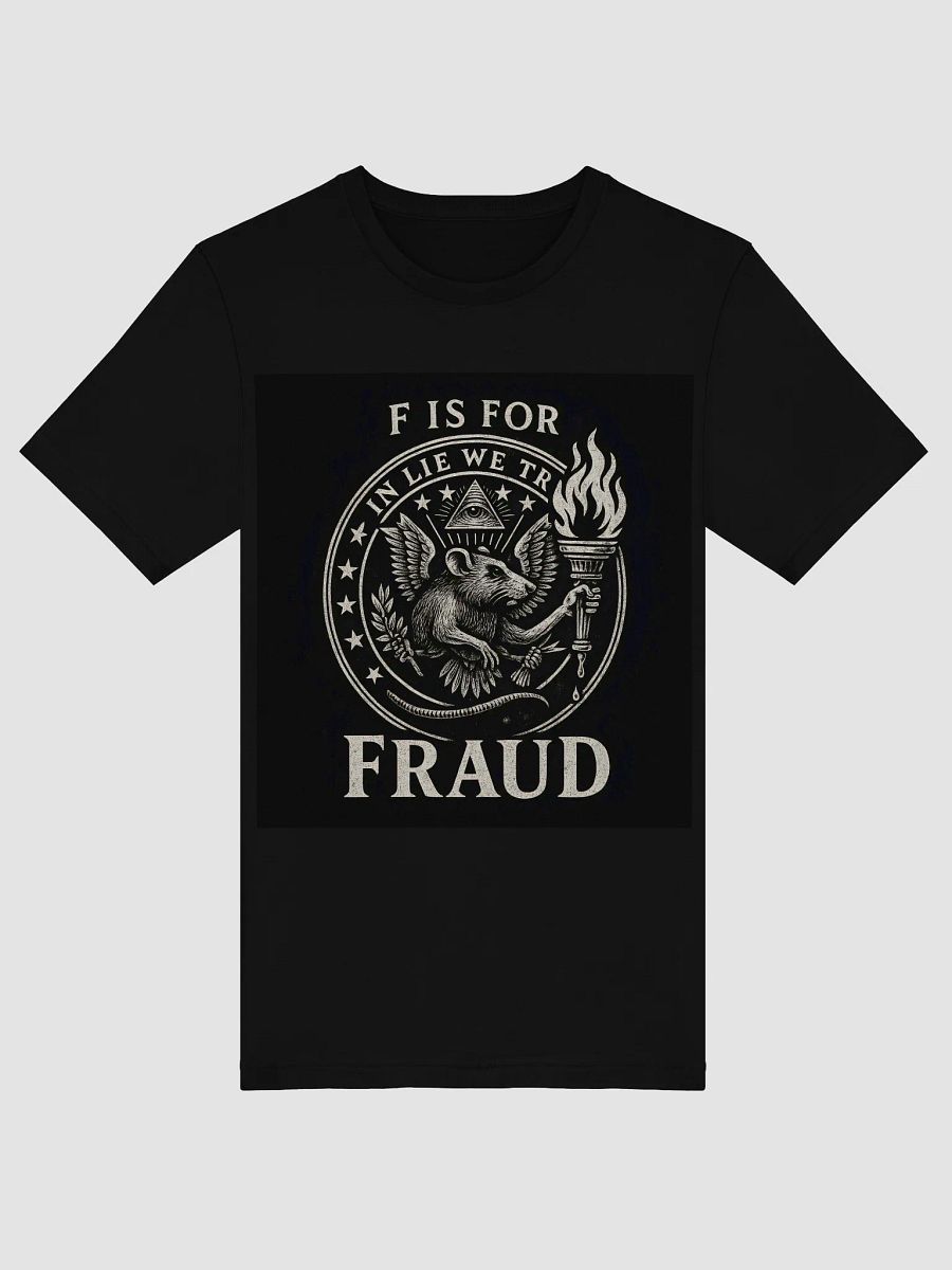 F is for fraud t-shirt product image (49)