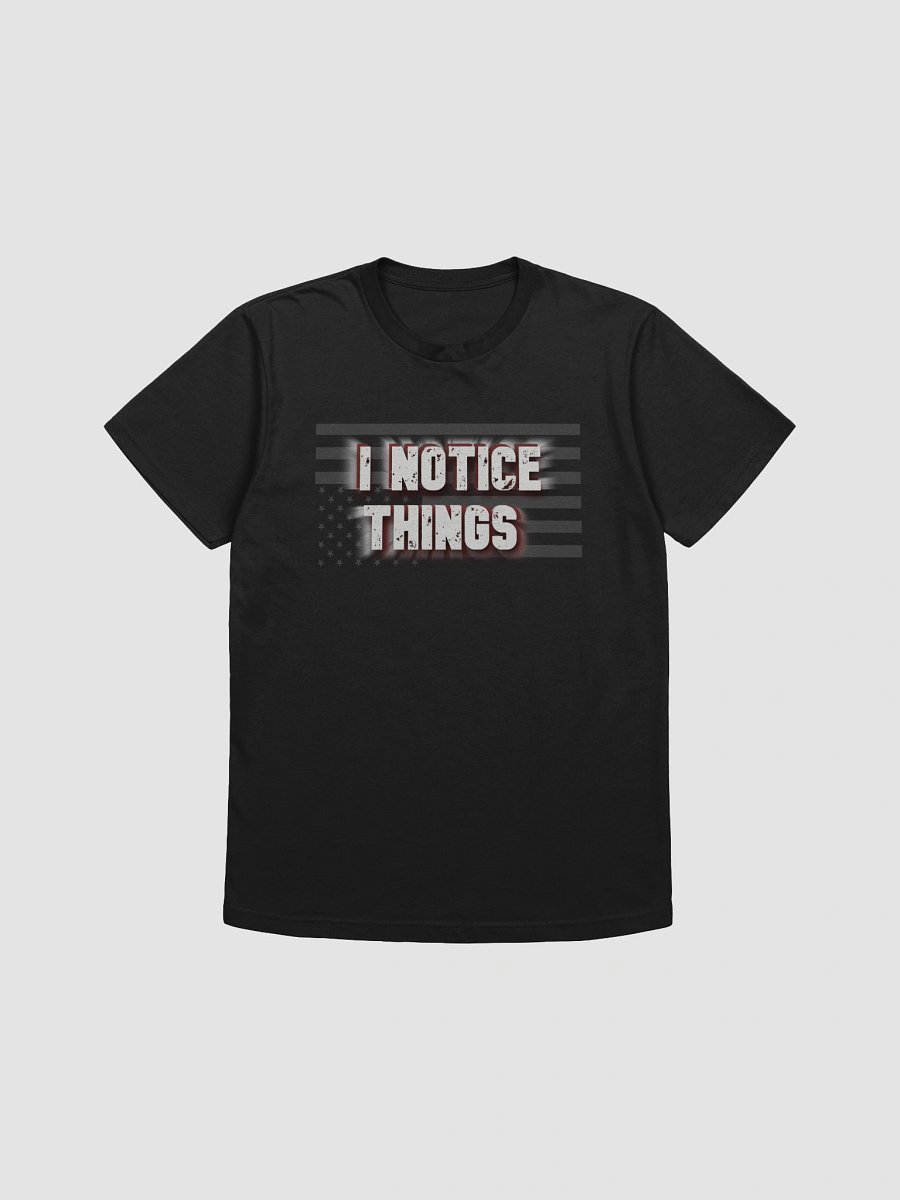 I Notice Things T-Shirt product image (5)