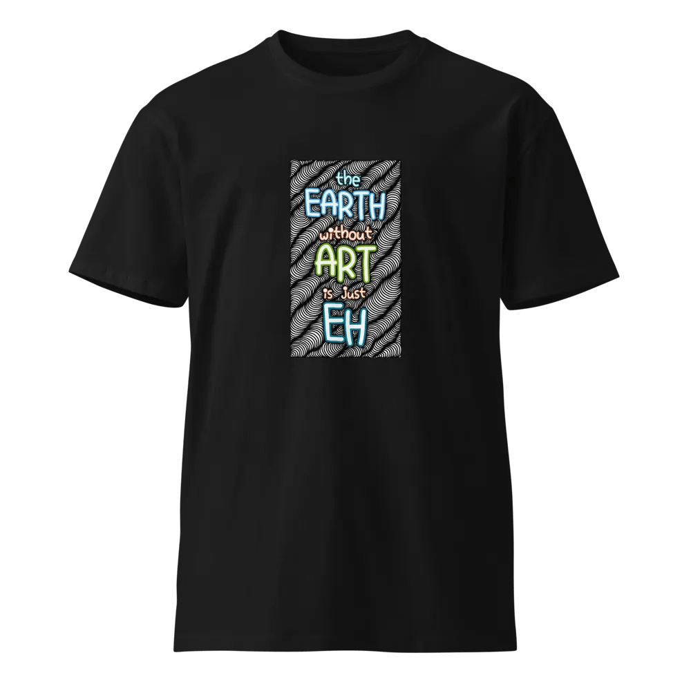 Earth Without Art Is Just EH! product image (1)
