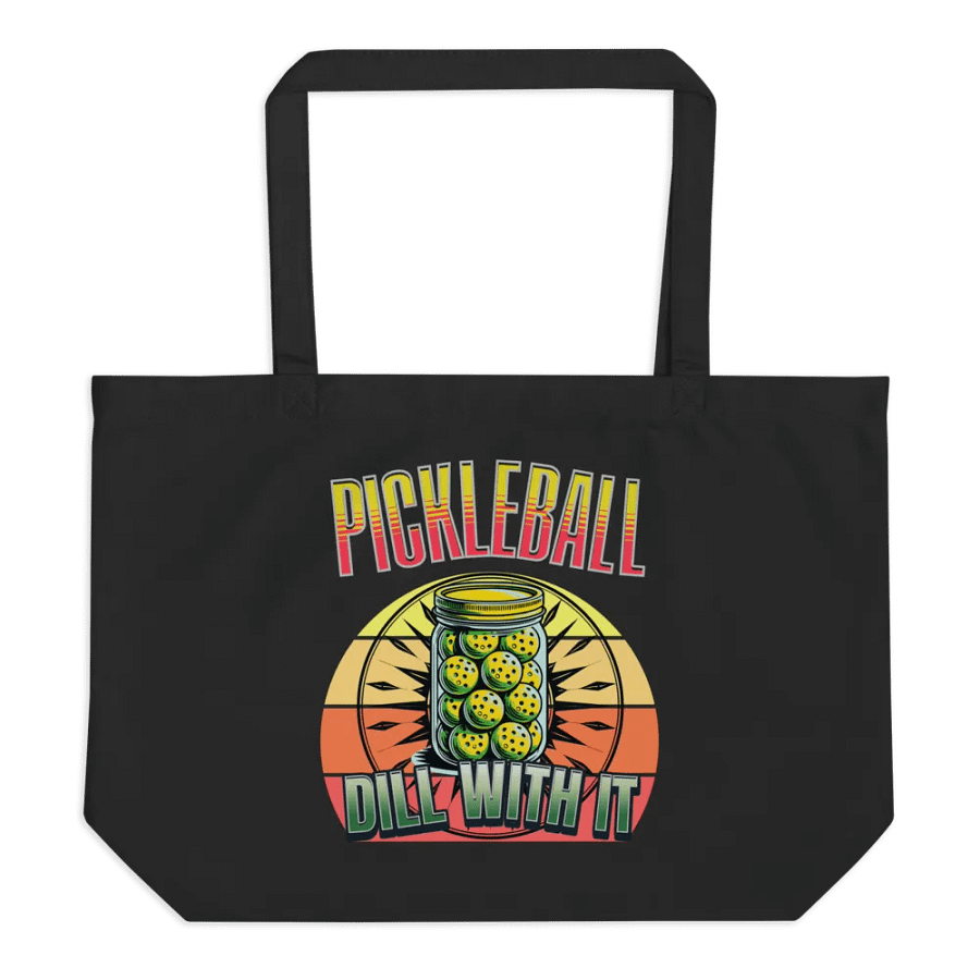 Dill With It Pickleball Organic Cotton Statement Tote product image (1)