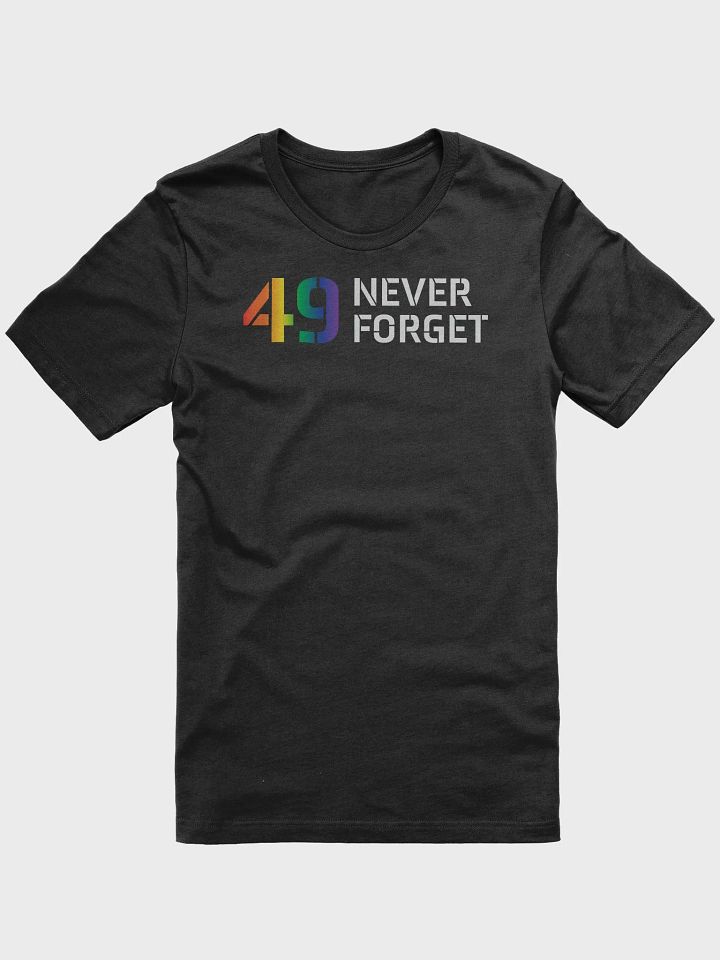 Never Forget the Forty-Nine Pulse Memorial T-Shirt product image (1)
