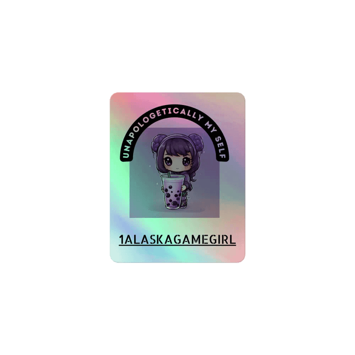 1AlaskaGamegirl unapologetically my self Holographic Sticker Sheet product image (1)