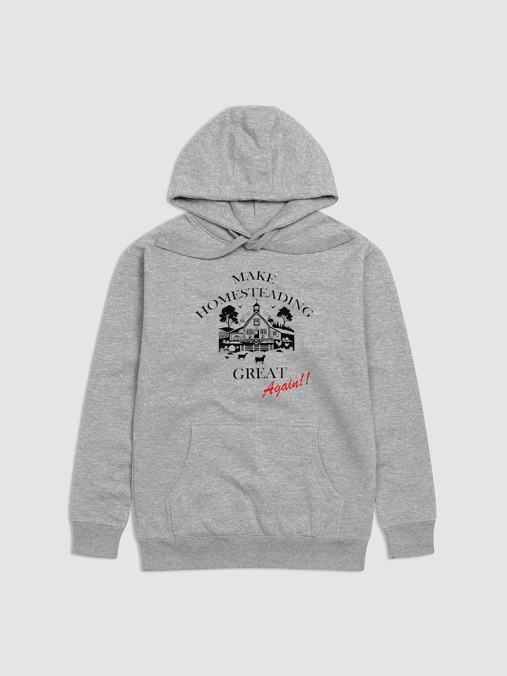 Make Homesteading Great Again Hoodie - Light product image (1)