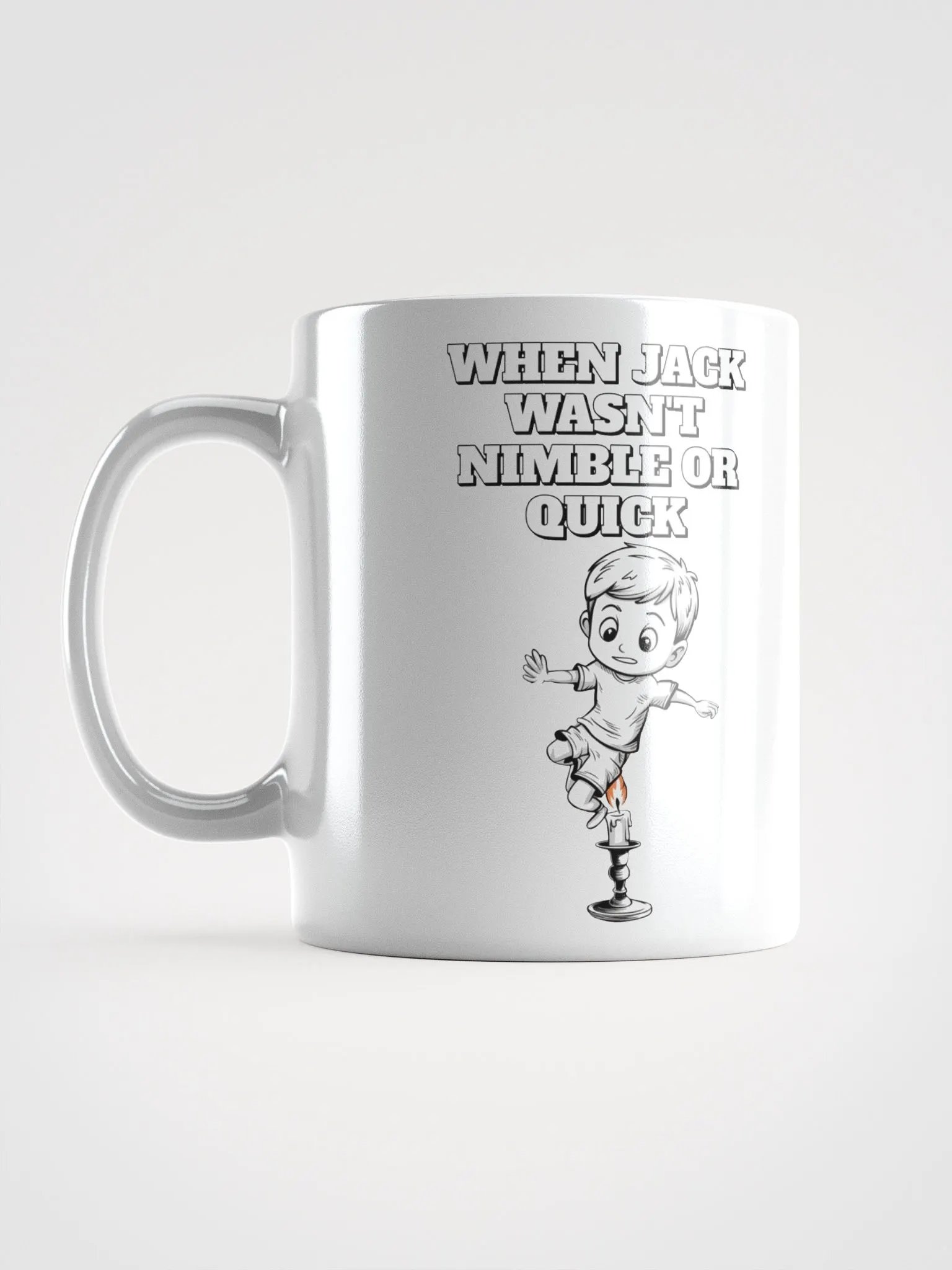 When Jack Wasn't Nimble or Quick - Parody White Coffee Mug product image (3)