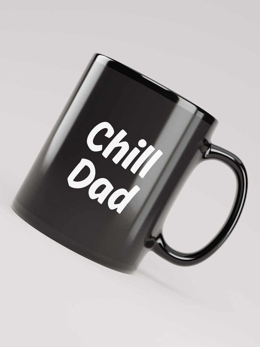 "Chill Dad" Upbeat Black Mug product image (7)