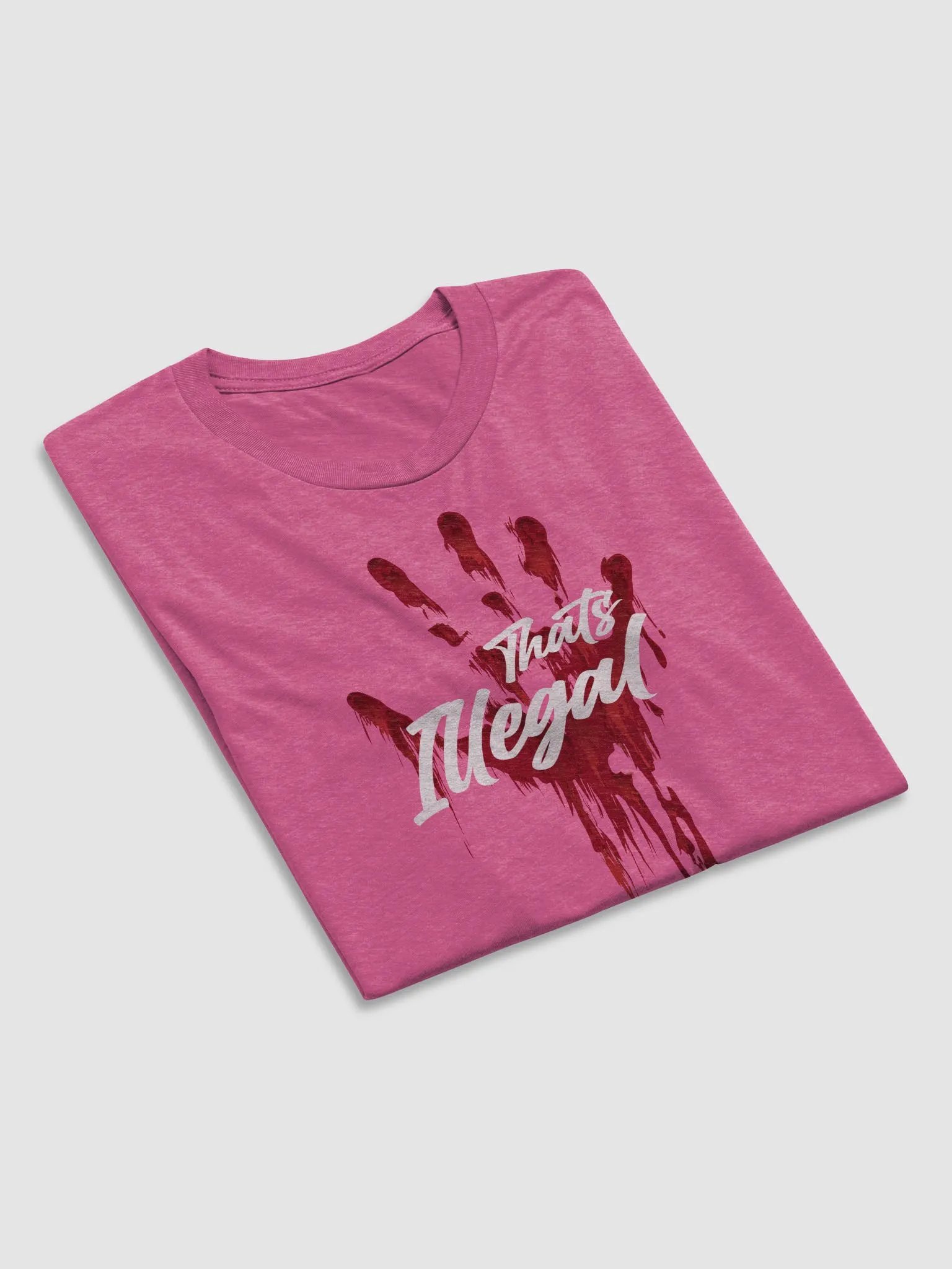 That's Illegal - Tshirt product image (39)