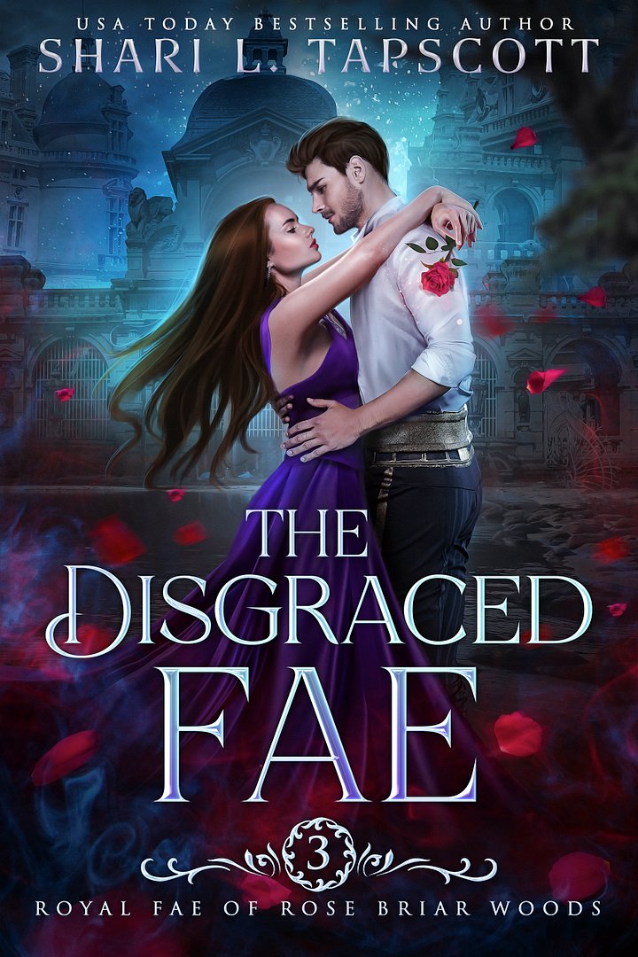 The Disgraced Fae (Royal Fae of Rose Briar Woods, Book 3) product image (1)