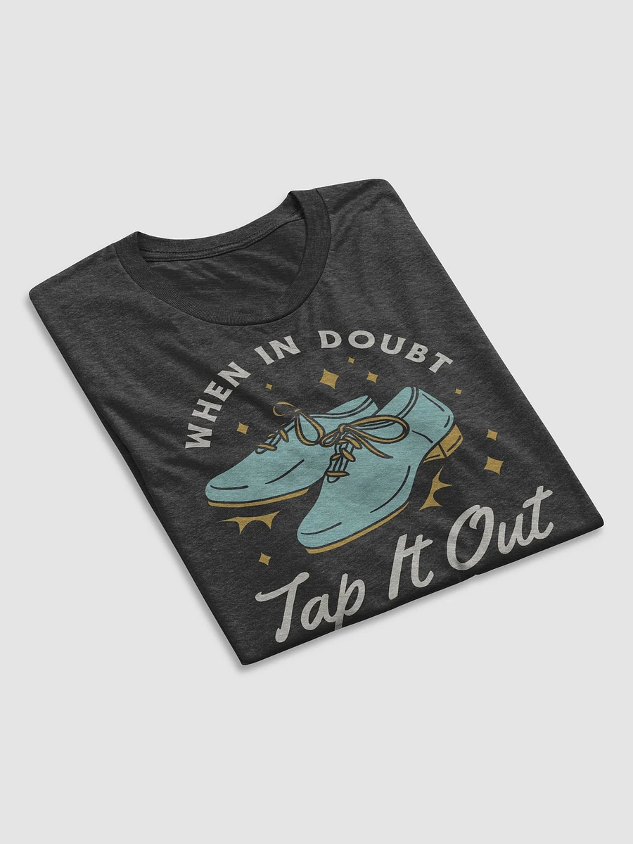 Happy Tapper - When In Doubt, Tap It Out (2 colors) product image (3)