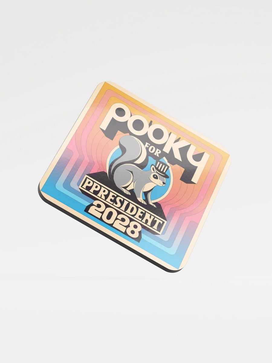 Coaster or micro art piece: Pooky for president 2028 product image (1)