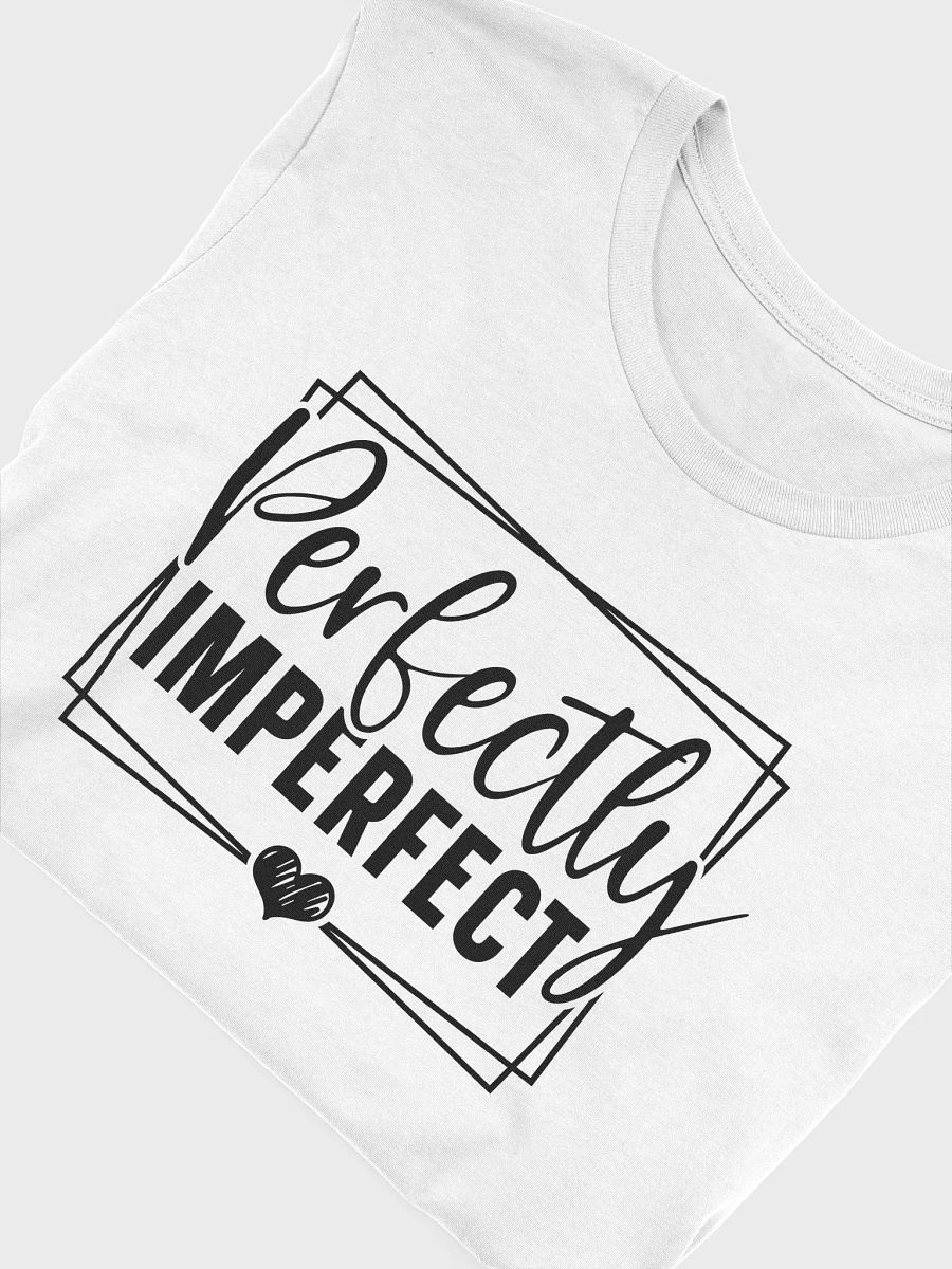 Perfectly Imperfect - Women's White T-Shirt product image (6)