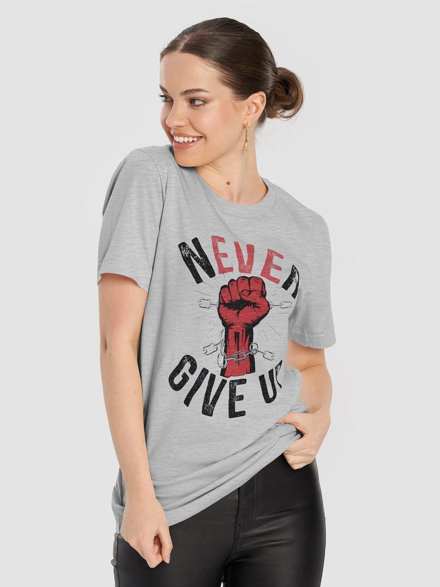 Never Give Up T-Shirt product image (75)