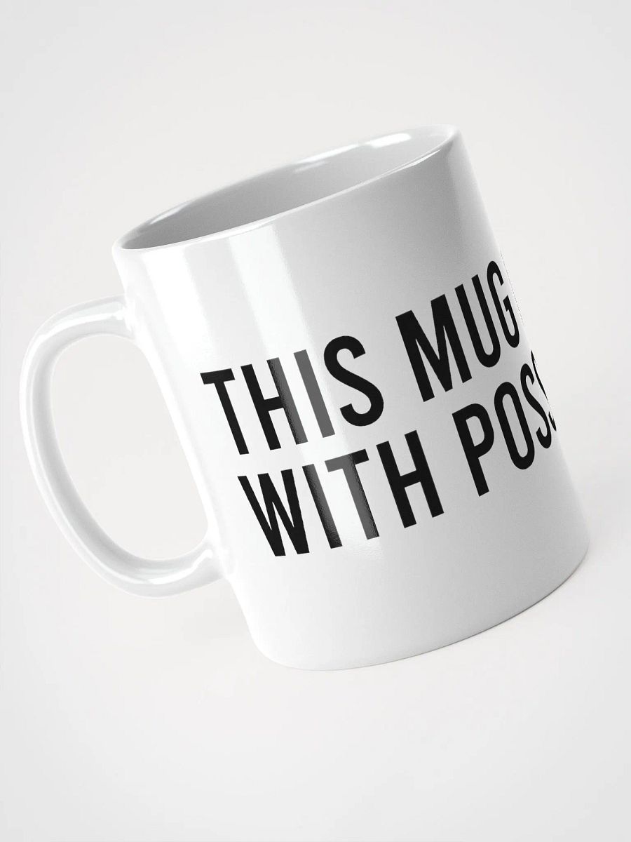 This mug is filled with possibilities. - coffee mug product image (7)