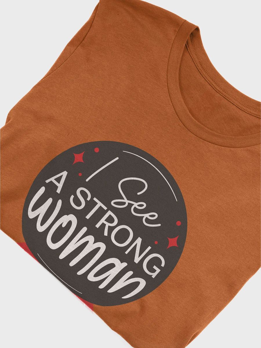 I See a Strong Woman T-Shirt product image (65)