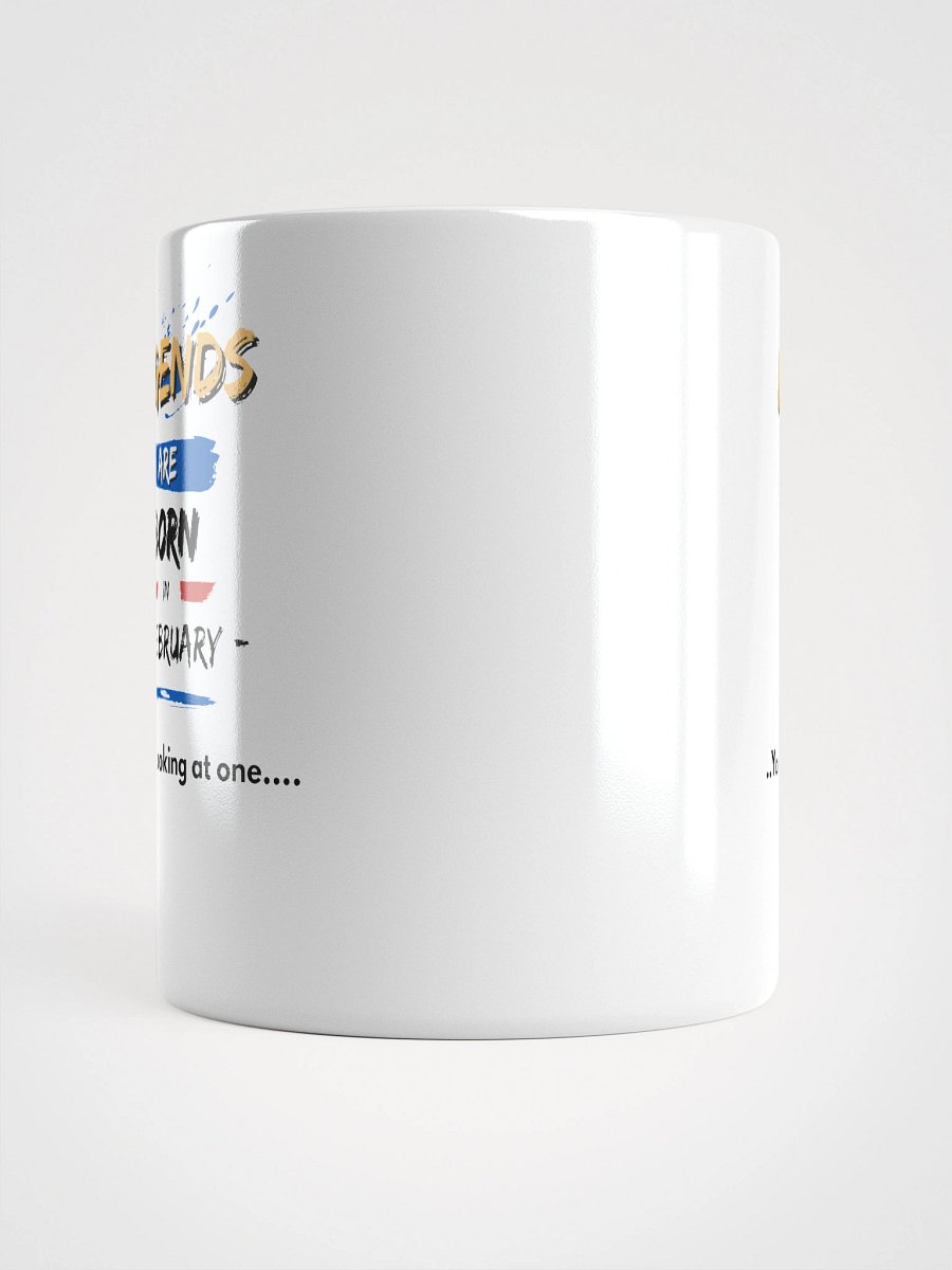 LEGENDS ARE BORN in February Mug product image (6)