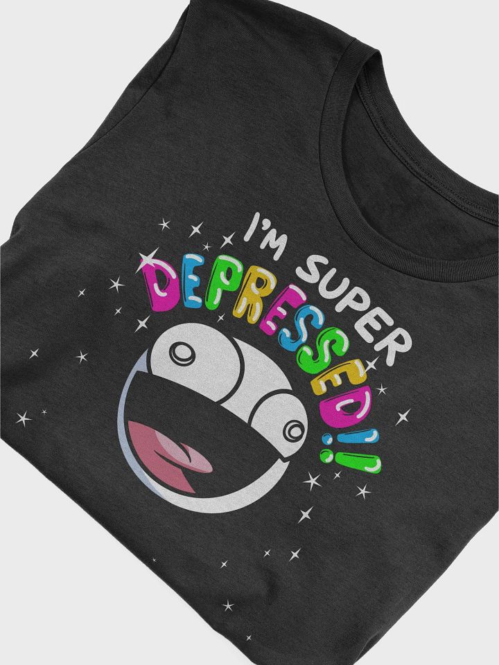 Super Duper Depressed T-Shirt product image (1)