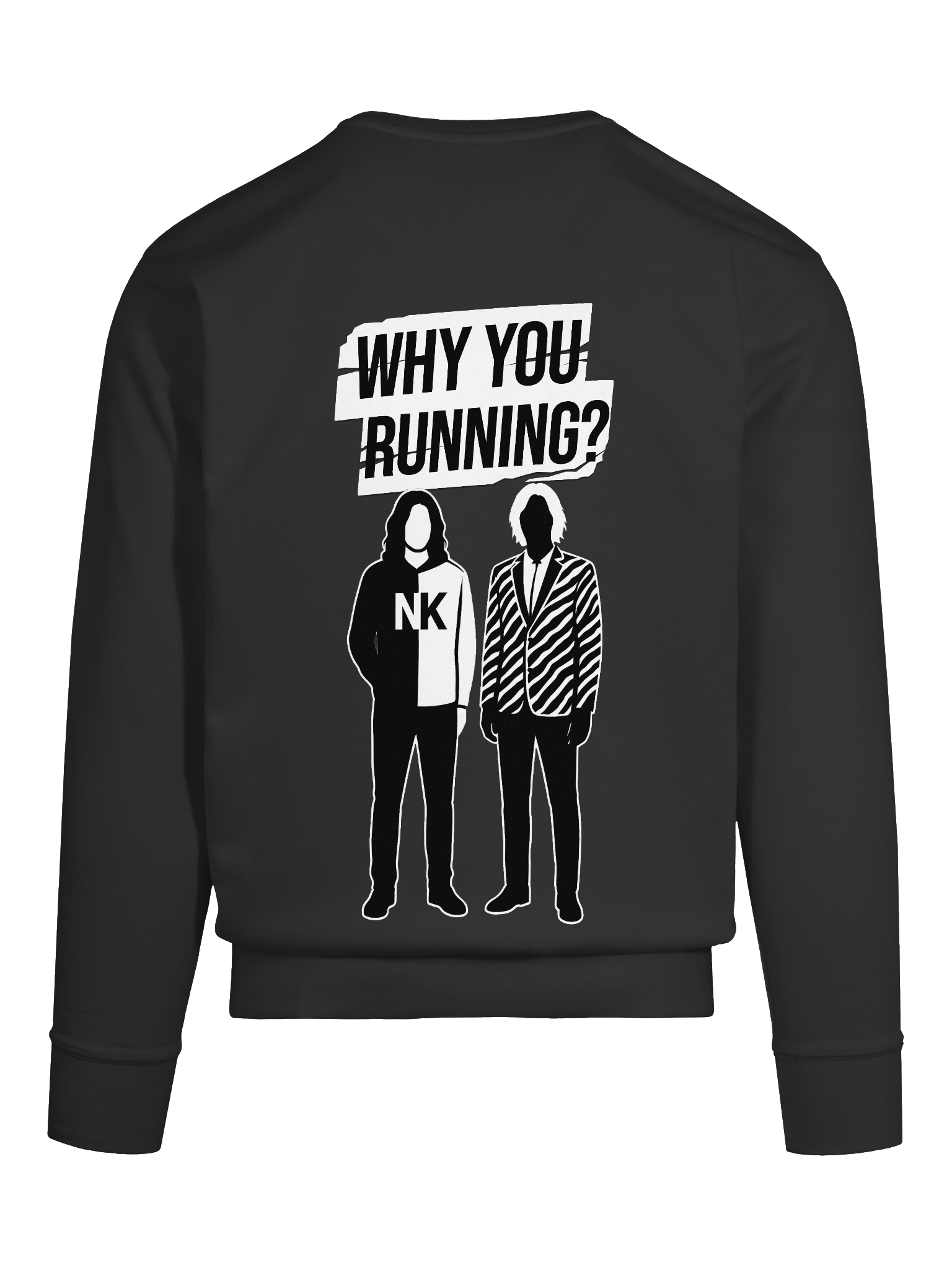"Why You Running?" Sweatshirt product image (11)