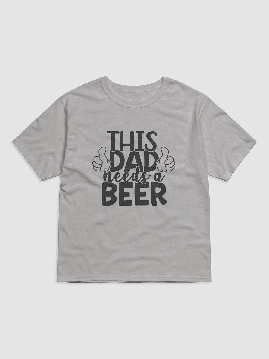 'THIS DAD needs a BEER' T-Shirt product image (5)