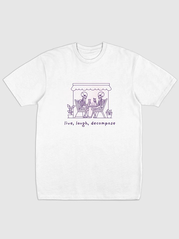 Live, Laugh, Decompose- Tshirt product image (1)