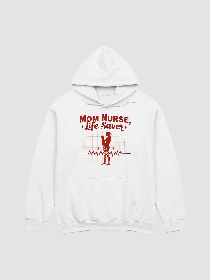 Life Saver Mom Nurse Hoodie product image (5)