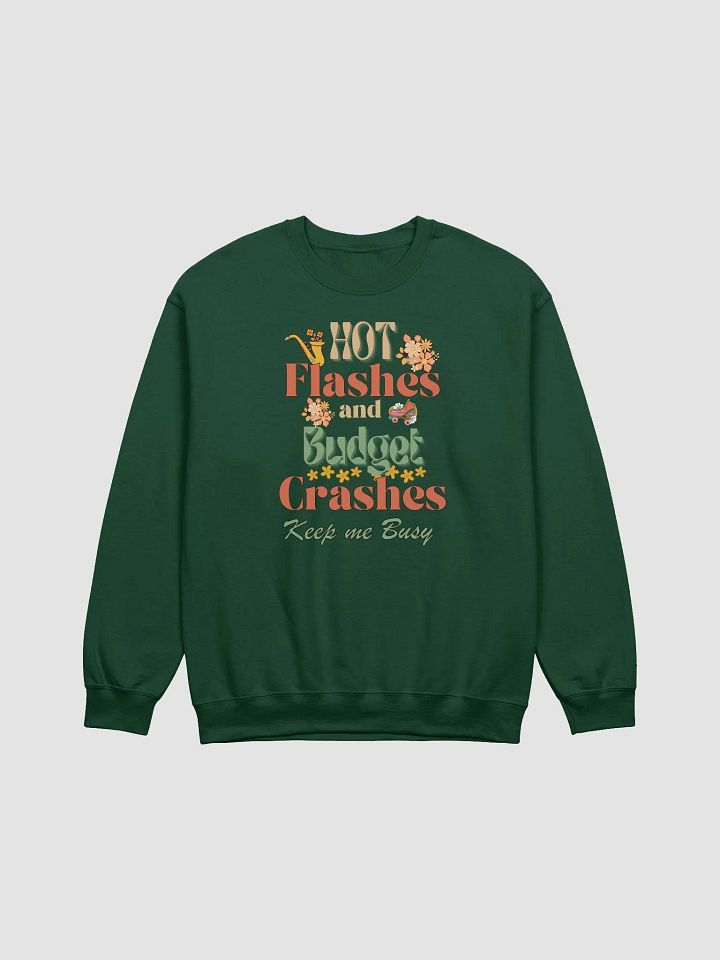 Retro Hot Flashes and Budget Crashes Sweatshirt product image (7)
