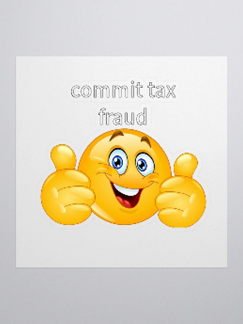 TAX FRAUD KISS CUT STICKERS
