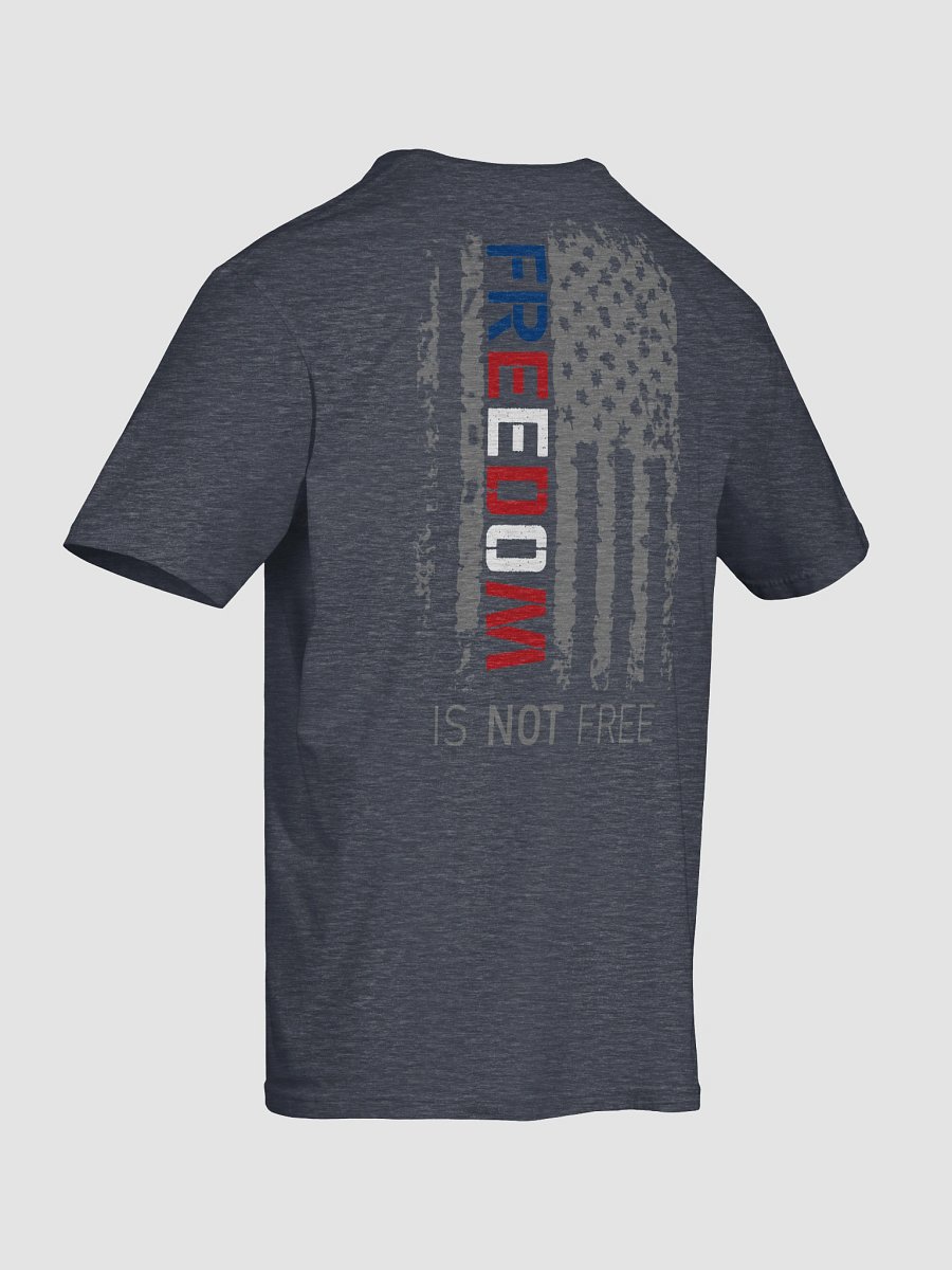 Freedom is NOT Free Unisex T-Shirt | Grey Text product image (5)