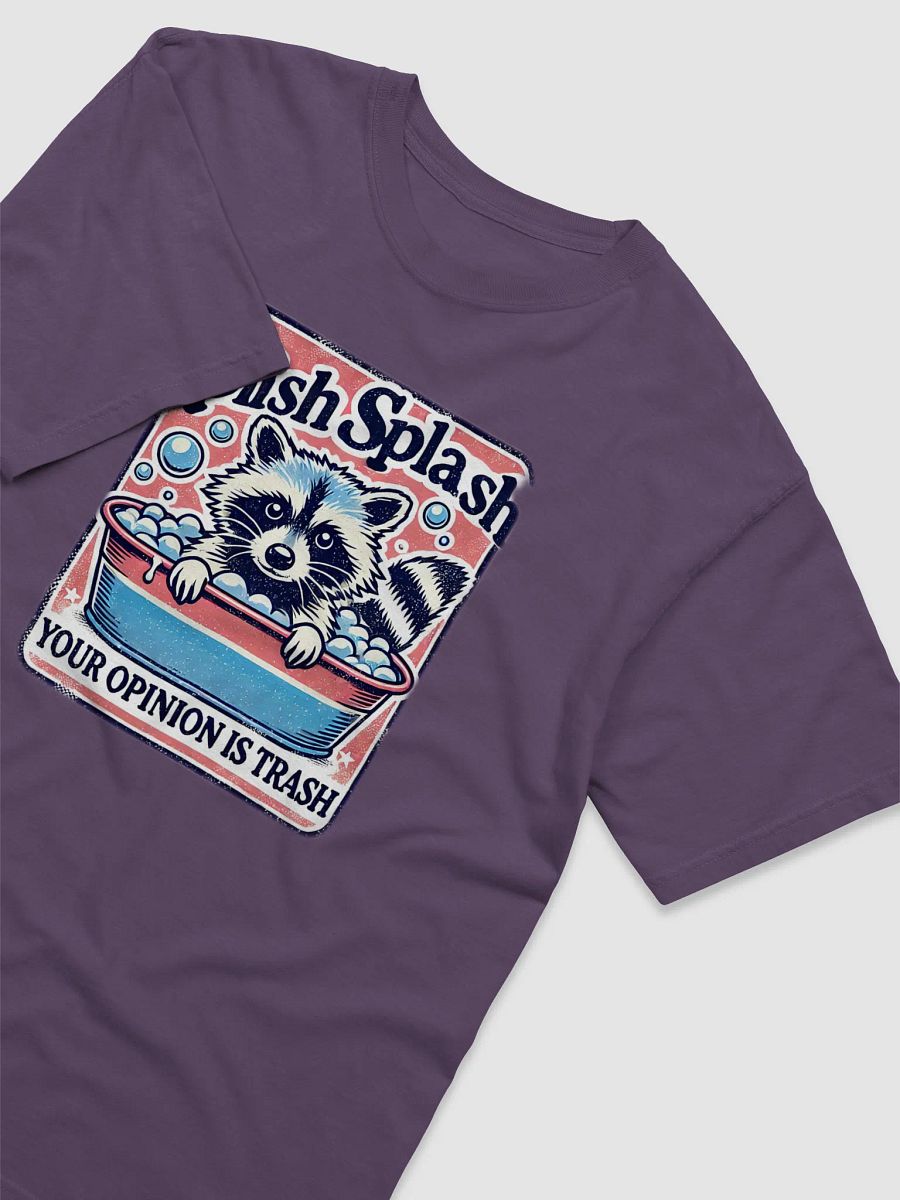 Splish Splash Your Opinion Is Trash Shirt product image (4)