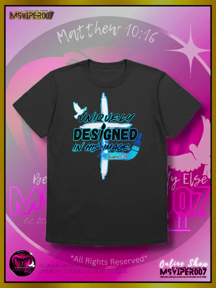 T-Shirts - MsViper007's "Uniquely Designed In His Image" [blue] - T-Shirt By Anna H. product image (1)