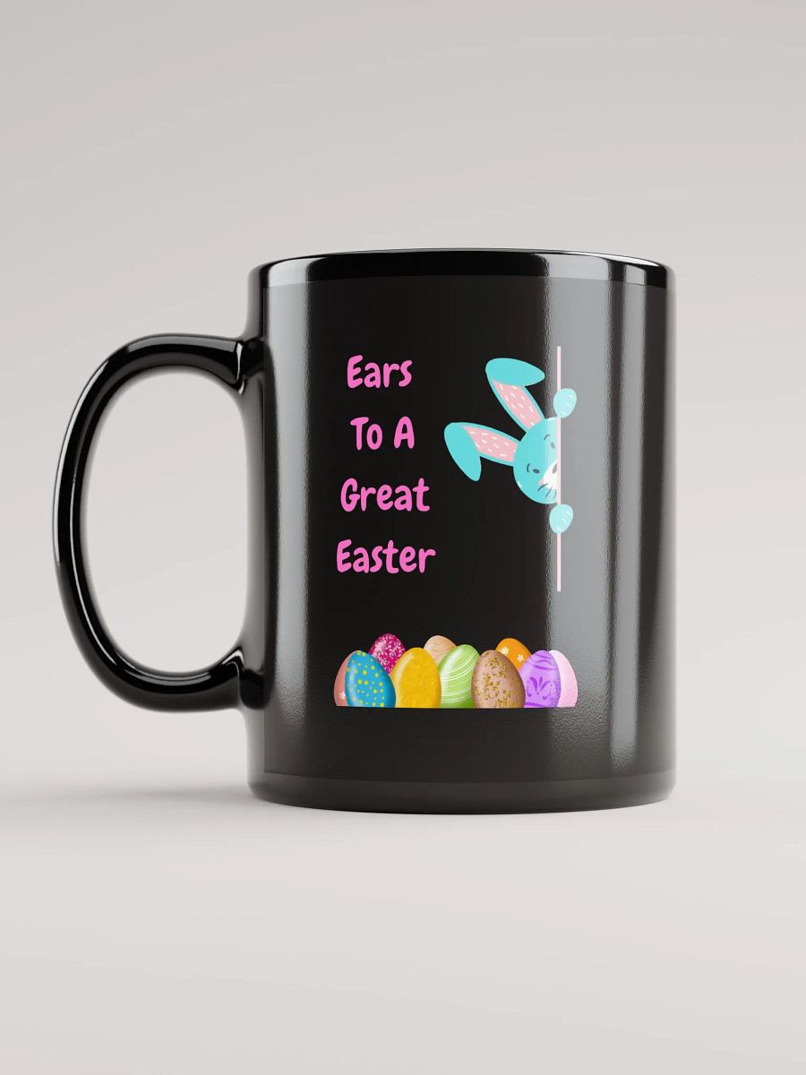 Happy Easter, Ears To A Great Easter Black Mug product image (6)